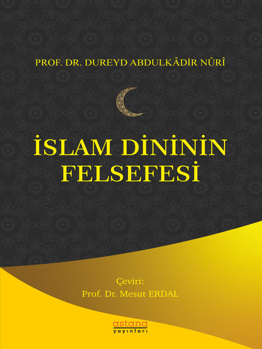 Title details for İslam Dininin Felsefesi by DUREYD ABDULKÂDİR NÛRÎ - Available